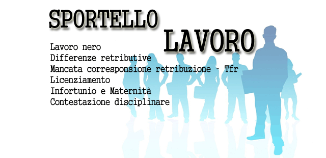 sportello lavoro nero demansionamento mobbing tfr licenziamento roma avvocato del cittadino